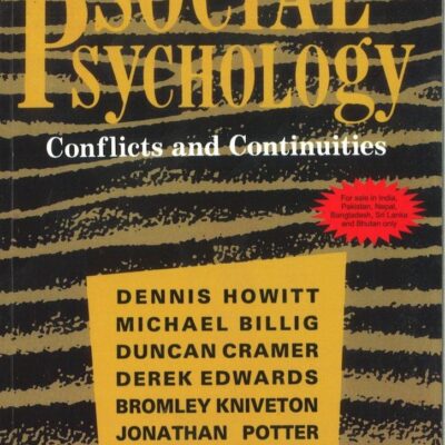 SOCIAL PSYCHOLOGY: CONFLICTS AND CONTINUITIES