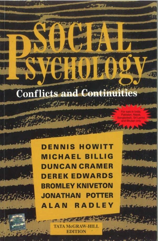 SOCIAL PSYCHOLOGY: CONFLICTS AND CONTINUITIES