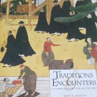 Traditions Encounters: A Global Perspective on the Past