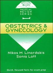 Obstetrics and Gynecology: v.7 (Digging up the bones)