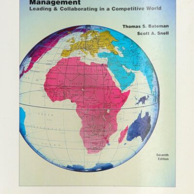 Management : Leading & Collaborating in the Competitive World: Leading and Collaborating in the Competitive World