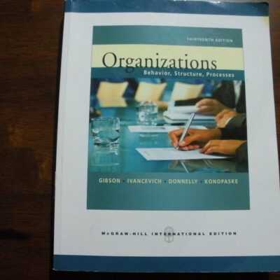 Organizations: Behavior, Structure, Processes