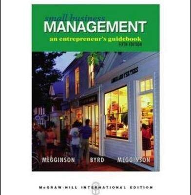 Small Business Management: An Entrepreneur's Guidebook