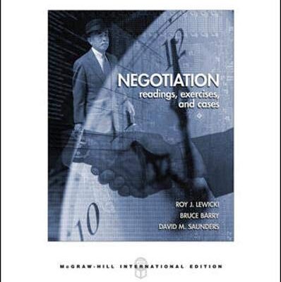 Negotiation: Readings, Exercises, and Cases