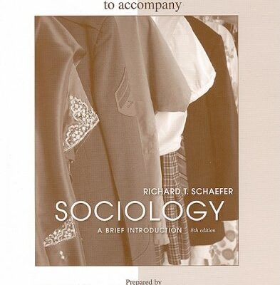 Schaefer: Sociology : A Brief Introduction