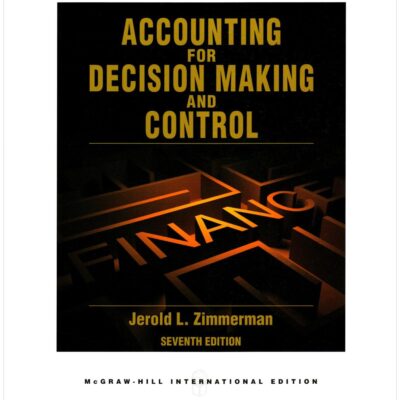Accounting for Decision Making and Control