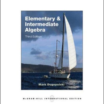 ELEMENTARY AND INTERMEDIATE ALGEBRA