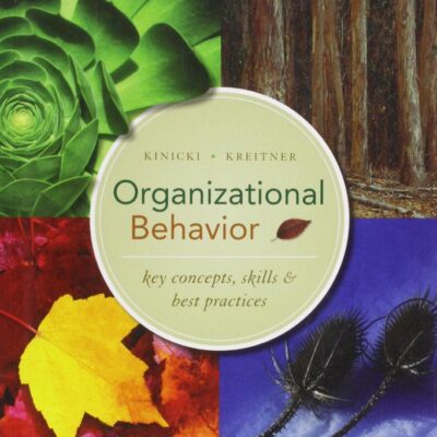 Organizational Behavior: Key Concepts, Skills & Best Practices