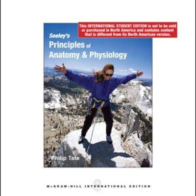 Seeley's Principles of Anatomy and Physiology