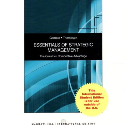 Essentials of Strategic Management, The Quest for Competitive Advantage