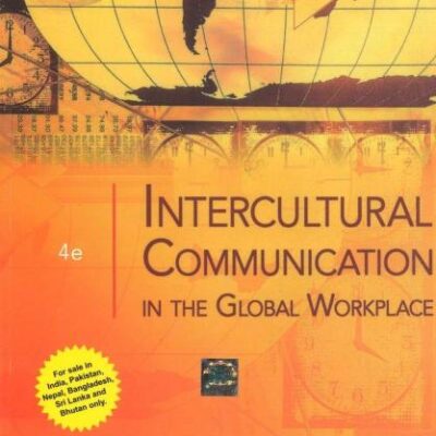 Intercultural Communication In The Global Workplace 4Ed (Pb 2011)