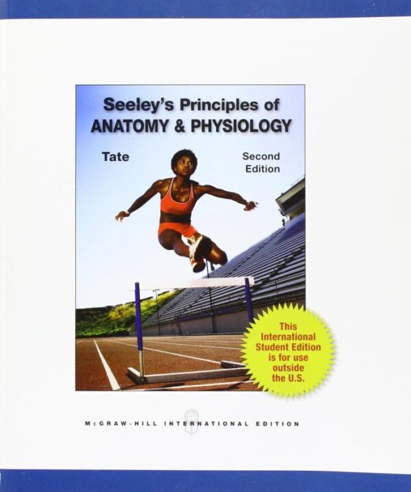 Seeley's Principles of Anatomy and Physiology