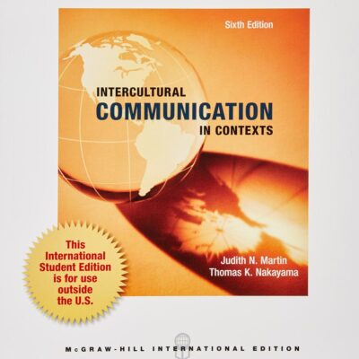 Intercultural Communication in Contexts (Int'l Ed)