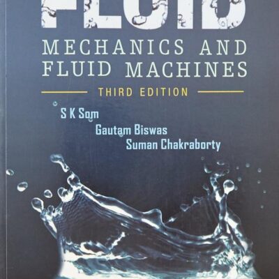 Introduction to Fluid Mechanics and Fluid Machines|3rd Edition
