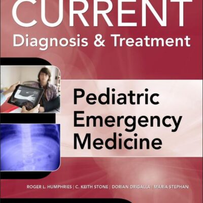 LANGE CURRENT DIAGNOSIS AND TREATMENT PEDIATRIC EMERGENCY MEDICINE
