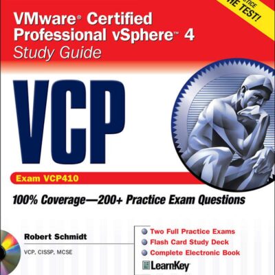 VCP VMWARE CERTIFIED PROFESSIONAL VSPHERE 4 STUDY GUIDE (EXAM VCP410) WITH CD-ROM (CERTIFICATION PRESS)