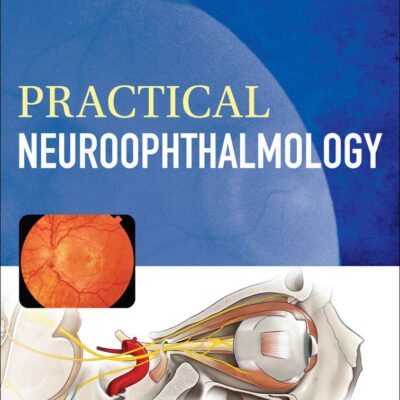 Practical Neuroophthalmology (NEUROLOGY)
