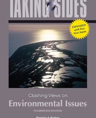 TAKING SIDES: CLASHING VIEWS ON ENVIRONMENTAL ISSUES, EXPANDED