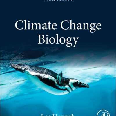 CLIMATE CHANGE BIOLOGY, 3RD EDITION