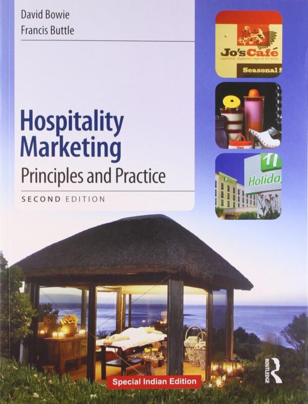 HOSPITALITY MARKETING: PRINCIPLES AND PRACTICE, 2ND EDN