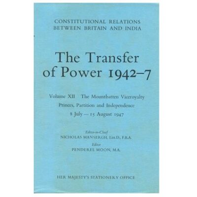 Constitutional Relations Between Britain and India: The Transfer of Power 1942-47, Volume V: v. 5 (Constitutional relations between Britain & India)