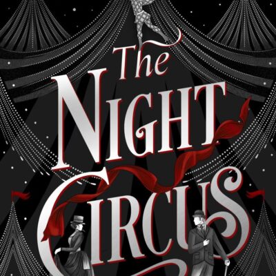 The Night Circus: Escape with the epic, enchanting fantasy phenomenon
