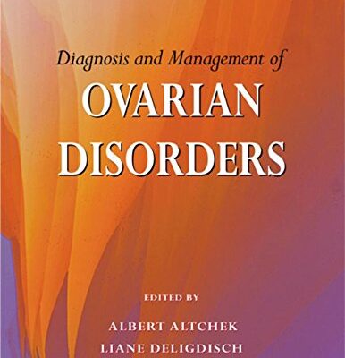 Diagnosis and Management of Ovarian Disorders