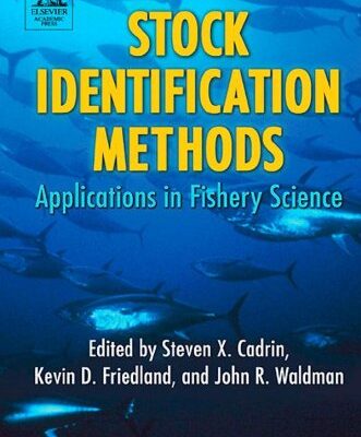 Stock Identification Methods:Applications In Fishery Science