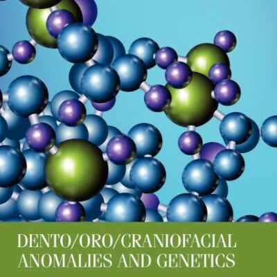 Dento/Oro/Craniofacial Anomalies and Genetics