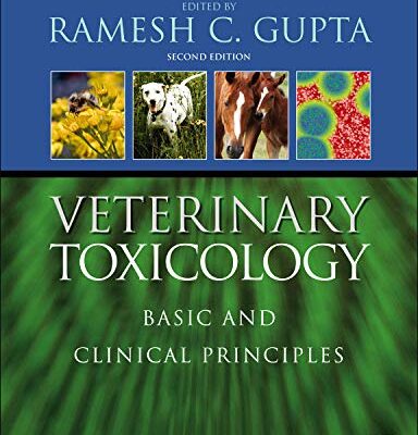 Veterinary Toxicology: Basic and Clinical Principles