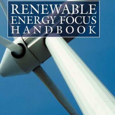 Renewable Energy Focus Handbook