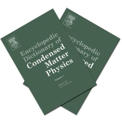 Encyclopedic Dictionary of Condensed Matter Physics