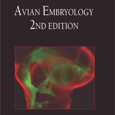 Avian Embryology: Volume 87 (Methods in Cell Biology)