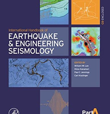 International Handbook of Earthquake & Engineering Seismology, Part A (Volume 81A) (International Geophysics, Volume 81A)