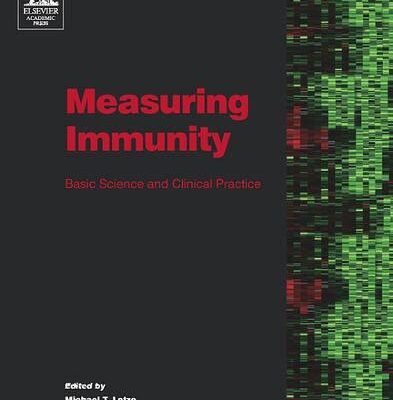 Measuring Immunity: Basic Science and Clinical Practice
