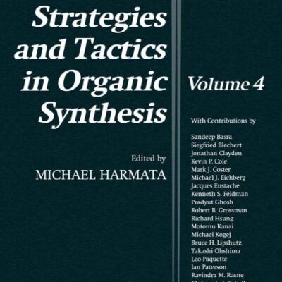 Strategies and Tactics in Organic Synthesis (Volume 4)