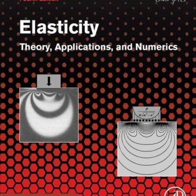 Elasticity: Theory, Applications, and Numerics