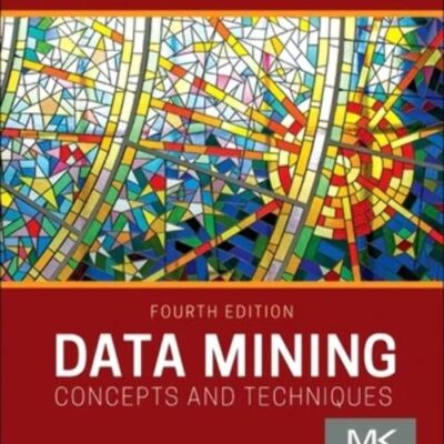 Data Mining Concepts And Techniques 4Ed (Pb 2022)