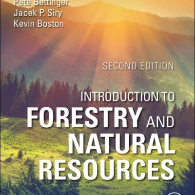 INTRODUCTION TO FORESTRY AND NATURAL RESOURCES, 2ND EDITION