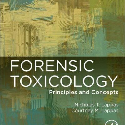 Forensic Toxicology: Principles And Concepts