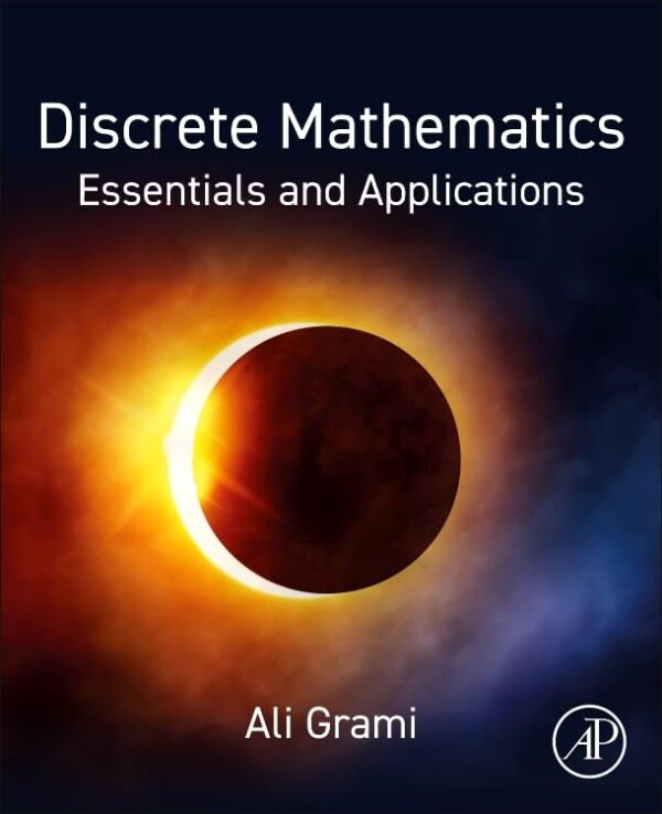 DISCRETE MATHEMATICS ESSENTIALS AND APPLICATIONS (PB 2023)