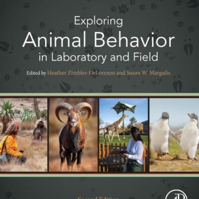 EXPLORING ANIMAL BEHAVIOR IN LABORATORY AND FIELD, 2ND EDITION