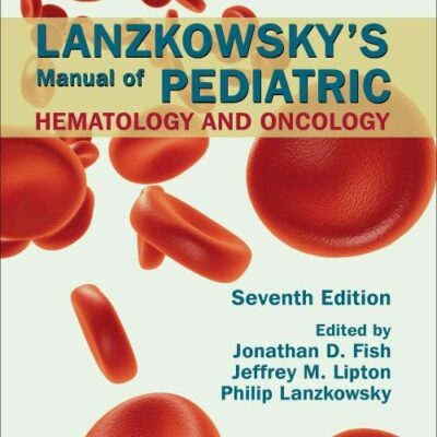 Lanzkowsky's Manual of Pediatric Hematol