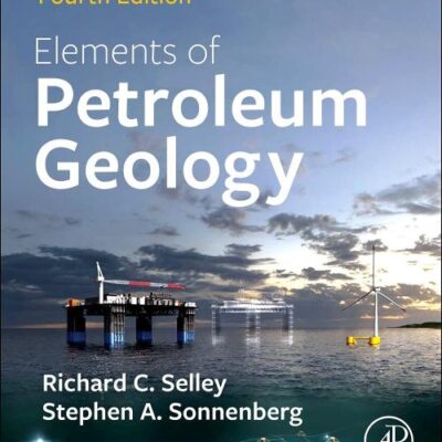ELEMENTS OF PETROLEUM GEOLOGY, 4TH EDITION