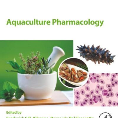 AQUACULTURE PHARMACOLOGY, 1ST EDITION