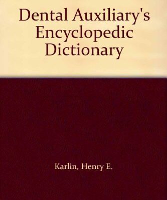 Dental Auxiliary's Encyclopaedic Dictionary
