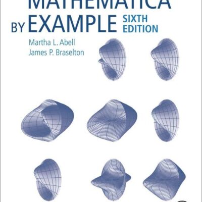 MATHEMATICA BY EXAMPLE, 6TH EDITION