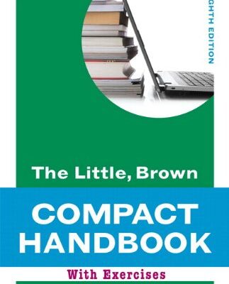 Little, Brown Compact Handbook with Exercises, The, Plus MyWritingLab with Pearson eText -- Access Card Package