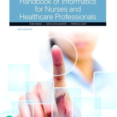 Handbook of Informatics for Nurses & Healthcare Professionals