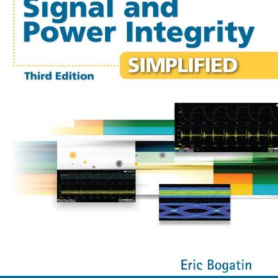 Signal and Power Integrity - Simplified (Signal Integrity Library)